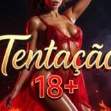 Tentação +18🔥
